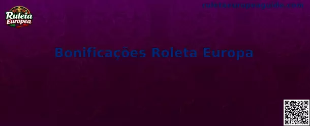Bonificações Roleta Europa en la Ruleta Europea