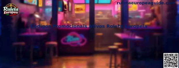 Códigos Promocionais Ativos Roleta Europeia