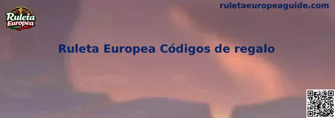 Ruleta Europea Códigos de regalo