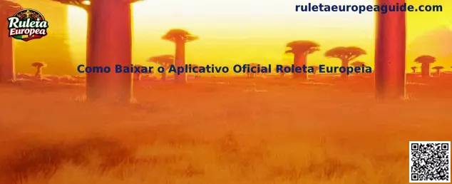 Como Baixar o Aplicativo Oficial Roleta Europeia