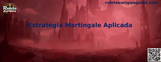 Estratégia Martingale Aplicada en Ruleta Europea