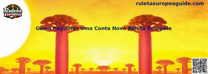 Como Registrar Uma Conta Nova Roleta Europeia