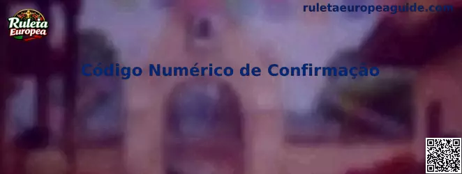 Código Numérico de Confirmação en Ruleta Europea